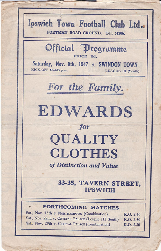 <b>Saturday, November 8, 1947</b><br />vs. Ipswich Town (Away)
